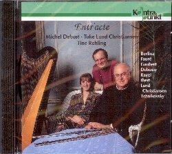 Entr'acte - CD Audio di Hector Berlioz,Claude Debussy,Gabriel Fauré,Toke Lund Christiansen