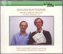 Der Brauchbare Virtuoso. 12 Sonate per flauto e clavicembalo - CD Audio di Johannes Mattheson