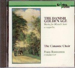 The Danish Golden Age - CD Audio di Canzone Choir