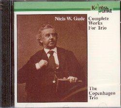 Complete Works For Trio - CD Audio di Niels Wilhelm Gade