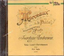 Morceaux pour la flûte - CD Audio di Elisabeth Westenholz,Joachim Andersen,Toke Lund Christiansen