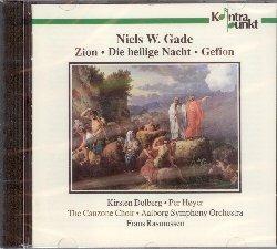 Zion-Die Heilige Nacht-ge - CD Audio di Niels Wilhelm Gade