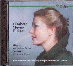 Wessendonk Lieder - Vier Letzte Lieder - CD Audio di Richard Strauss,Richard Wagner,Elisabeth Meyer-Topsoe