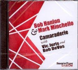 Camaraderie - CD Audio di Mark Minchello,Bob Hanlon