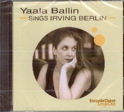 Sings Irving Berlin - CD Audio di Yaala Ballin
