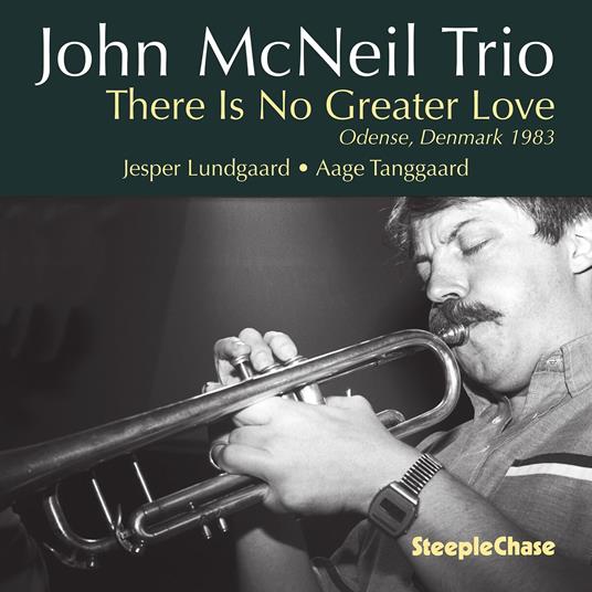 There Is No Greater Love - CD Audio di Jesper Lundgaard,John McNeil,Aage Tanggaard