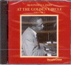 At the Golden Circle vol.2 - CD Audio di Bud Powell