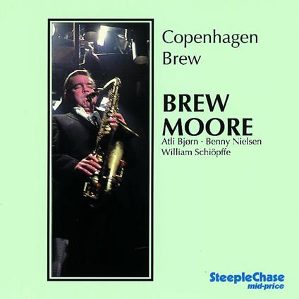Copenhagen Brew - CD Audio di Brew Moore