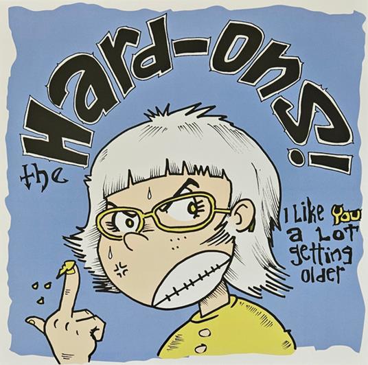 I Like You A Lot Getting Older - Vinile LP di Hard-Ons