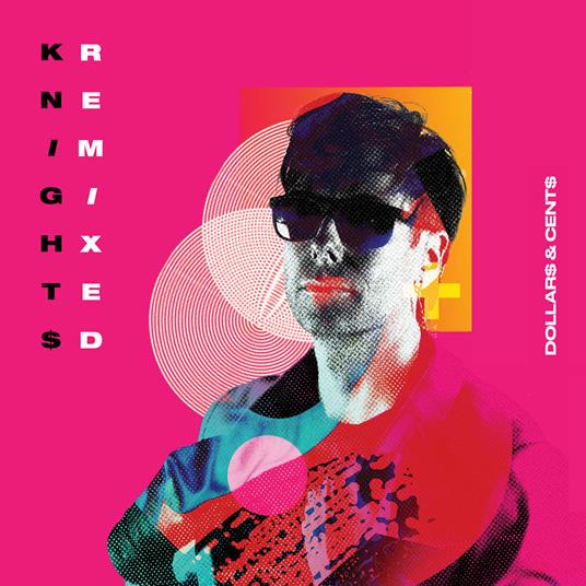 Dollars & Cents (Remixed) - CD Audio di Knight$