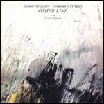 Other Line - CD Audio di Umberto Petrin,Guido Mazzon