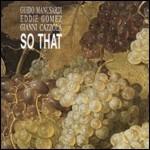 So That - CD Audio di Eddie Gomez,Guido Manusardi