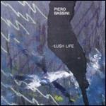 Lush Life - CD Audio di Piero Bassini