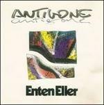 Antigone - CD Audio di Enten Eller
