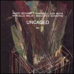 Uncaged - CD Audio di Mario Schiano,Marcello Melis,Don Moye