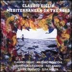 Mediterranean on the Road - CD Audio di Claudio Giglio