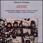 Aksas - CD Audio di Alberto D'Anna