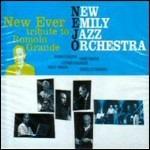 New Ever Tribute to Romolo Grande - CD Audio di New Emily Jazz Orchestra