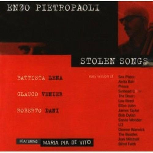 Stolen Songs - CD Audio di Maria Pia De Vito,Enzo Pietropaoli,Battista Lena