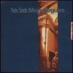 Monologues - CD Audio di Pietro Tonolo