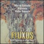 Fluxus - CD Audio di Mario Schiano,Alquimia,Peter Cusack