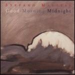 Good Morning Midnight - CD Audio di Stefano Maltese