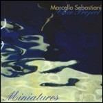 Miniatures - CD Audio di Marcello Sebastiani