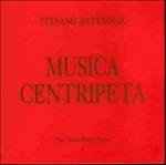 Musica Centripeta - CD Audio di Stefano Battaglia