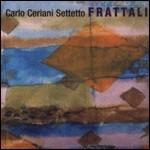 Frattali - CD Audio di Carlo Ceriani