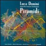 Piramidi - CD Audio di Luca Donini,Future Orchestra