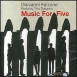 Music for Five - CD Audio di Giovanni Falzone