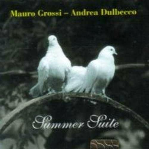 Summer Suite - CD Audio di Mauro Grossi,Andrea Dulbecco