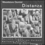 Distanza - CD Audio di Woodstore Quintet