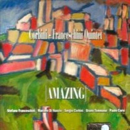 Amazing - CD Audio di Franceschini-Corbini Quintet