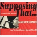 Supposing That... - CD Audio di Mario Schiano