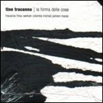 La forma delle cose - CD Audio di Paolo Fresu,Tino Tracanna