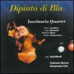 Dipinto di blu - CD Audio di Jazzinaria Quartet