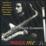 Inside Me - CD Audio di Felice Clemente
