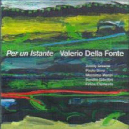 Per un istante - CD Audio di Valerio Della Fonte
