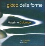 Il gioco delle forme - CD Audio di Massimo Colombo