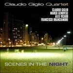 Scenes in the Night - CD Audio di Claudio Giglio