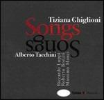 Songs - CD Audio di Tiziana Ghiglioni,Alberto Tacchini