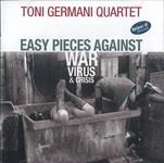 Easy Pieces Against - CD Audio di Toni Germani