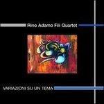 Variazioni su un tema - CD Audio di Rino Adamo,Fiii Quartet
