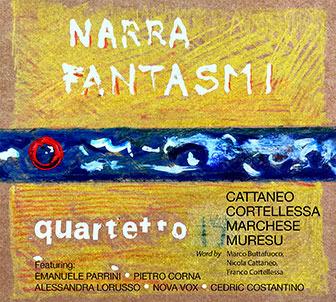 Narra fantasmi - CD Audio di Quartetto 19