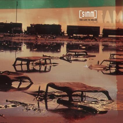 Too Late To Dream - CD Audio di Simm
