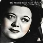 Radio Shows - CD Audio di Mildred Bailey