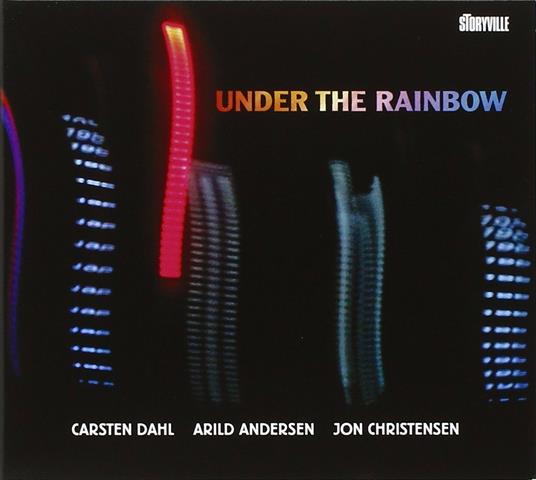 Under the Rainbow - CD Audio di Arild Andersen,Jon Christensen,Carsten Dahl