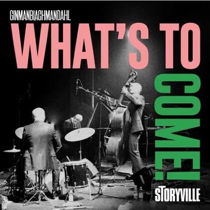 What's To Come! - CD Audio di Lennart Ginman