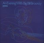 An Evening with - Vinile LP di Big Bill Broonzy